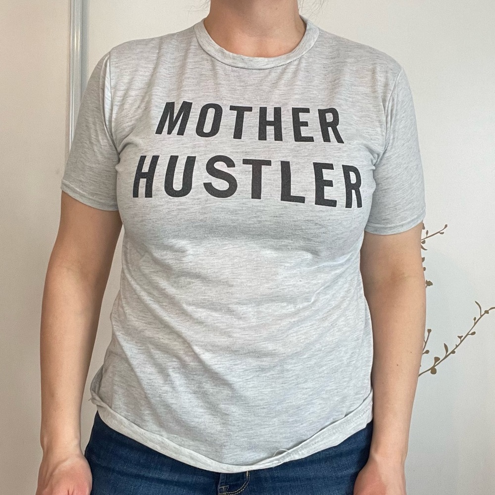 Mother Hustler T-Shirt